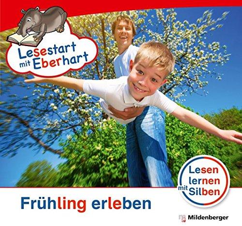 Lesestart mit Eberhart - Frühling erleben: Lesen lernen mit Silben 1. Klasse