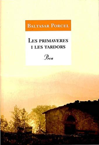 Les primaveres i les tardors: Premi Sant Jordi 1986 (A TOT VENT)