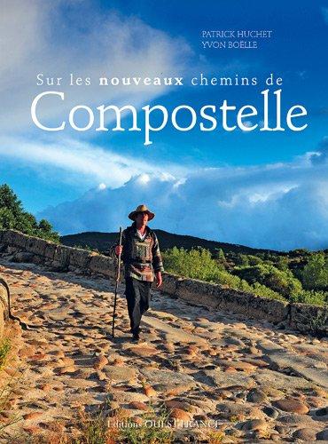 Sur les nouveaux chemins de Compostelle