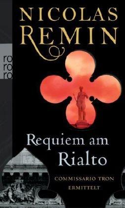 Requiem am Rialto: Commissario Trons fünfter Fall