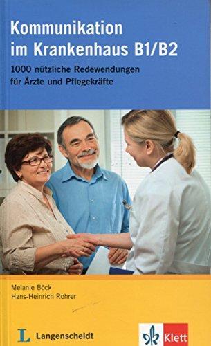 Kommunikation im Krankenhaus B1/B2: Buch (Deutsch im Krankenhaus Neu)