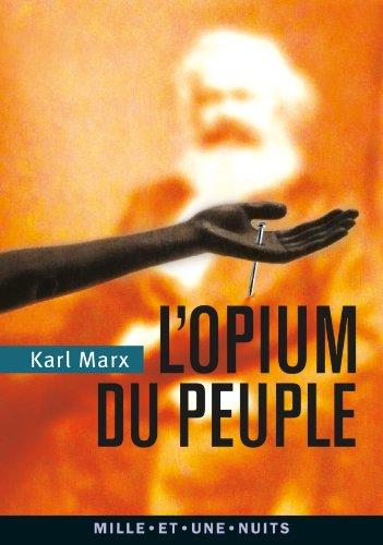 L'opium du peuple : introduction de Contribution à la critique de la philosophie du droit de Hegel