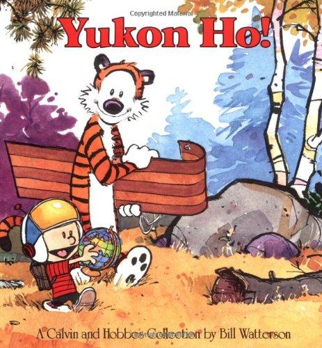 Yukon Ho!: A Calvin and Hobbes Collection