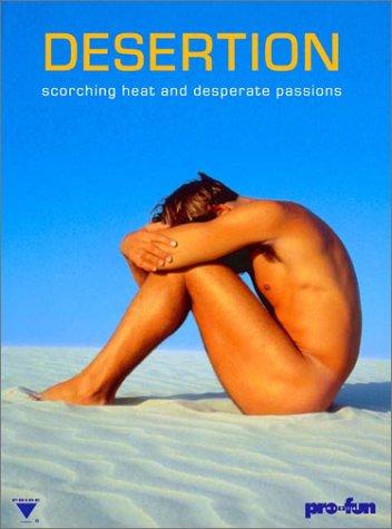 Desertion: Scorching Heat and Desperate Passions