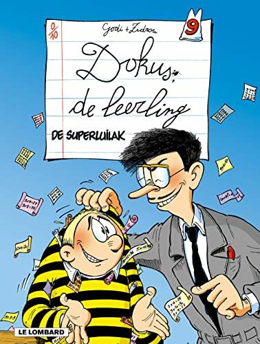 De superluilak (Dokus, de leerling, 9)