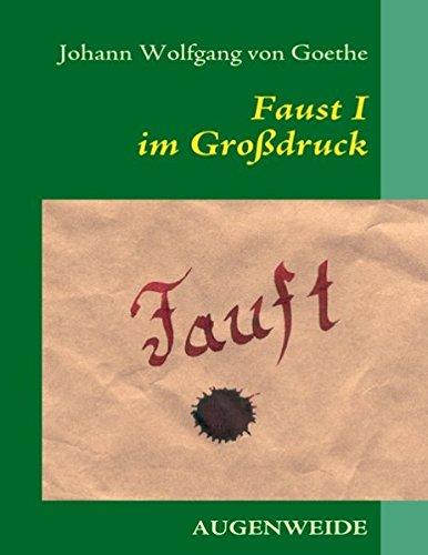 Faust I im Grossdruck: Der Tragödie erster Teil