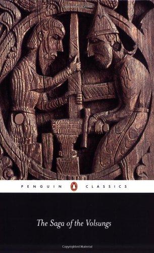 The Saga of the Volsungs: The Norse Epic of Sigurd the Dragon Slayer (Penguin Classics)