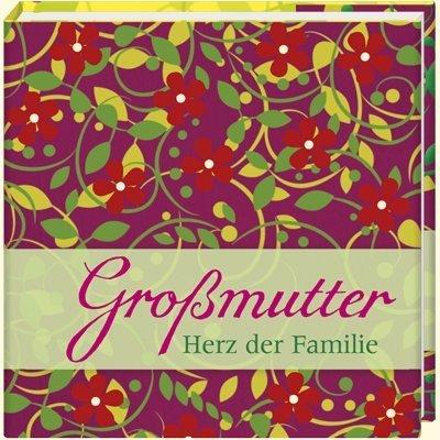 Großmutter: Herz der Familie. Biblio-Philia