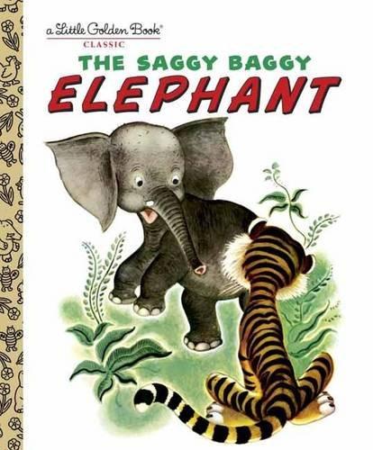 The Saggy Baggy Elephant[ THE SAGGY BAGGY ELEPHANT ] By Jackson, Kathryn ( Author )Sep-21-1999 Hardcover