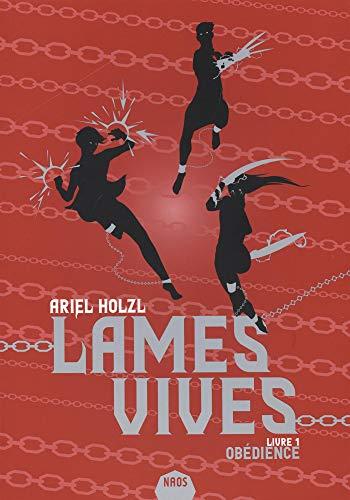 Lames vives. Vol. 1. Obédience