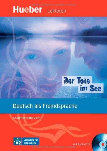 Der Tote im See: Deutsch als Fremdsprache / Leseheft mit Audio-CD