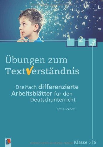 Übungen zum Textverständnis Klasse 5/6: Dreifach differenzierte Arbeitsblätter für den Deutschunterricht