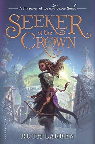 Seeker of the Crown (Prisoner of Ice and Snow, Band 2)