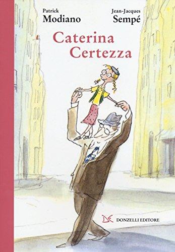 Caterina Certezza [ Nobel Prize 2014 ] (Italian Edition)