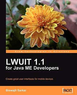 LWUIT 1.1 for Java ME Developers (English Edition)