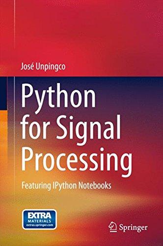 Python for Signal Processing: Featuring IPython Notebooks