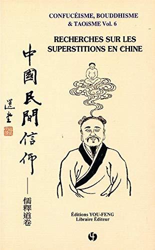 Confucéisme, bouddhisme & Taoïsme Vol.6: Recherches sur les superstitions en Chine | Zhongguo minjian Xinyang