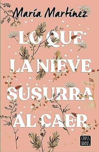 Lo que la nieve susurra al caer (Ficción)