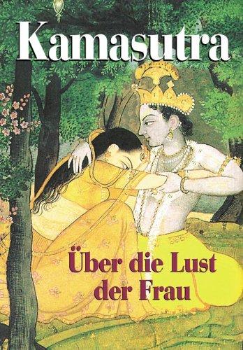 Kamasutra über die Lust der Frau