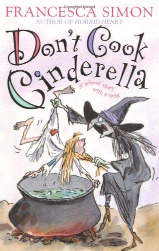 Don't Cook Cinderella: A School Story with a Difference