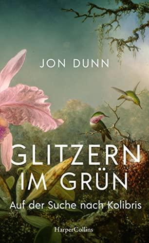 Glitzern im Grün – Auf der Suche nach Kolibris