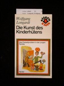 Die Kunst des Kinderhütens. Das Freizeitproblem in der jungen Familie.