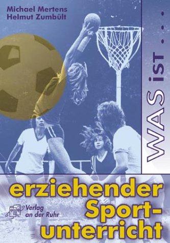 Was ist erziehender Sportunterricht?