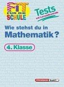 Fit für die Schule, Tests mit Lernzielkontrolle, Mathematik, 4. Klasse