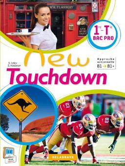 New touchdown : 1re-terminale, bac pro : approche actionnelle B1-B1+