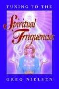 Tuning to the Spiritual Frequencies