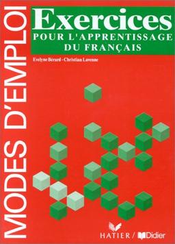 Exercices pour l'apprentissage du français : modes d'emploi