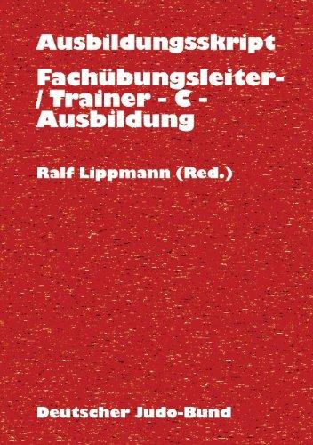 Arbeitsscript zur Fachübungsleiter- und Trainer-C-Ausbildung