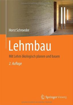 Lehmbau: Mit Lehm ökologisch planen und bauen