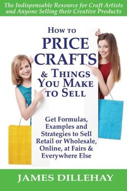 How to Price Crafts and Things You Make to Sell