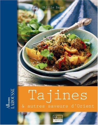 Tajines & autres saveurs d'Orient