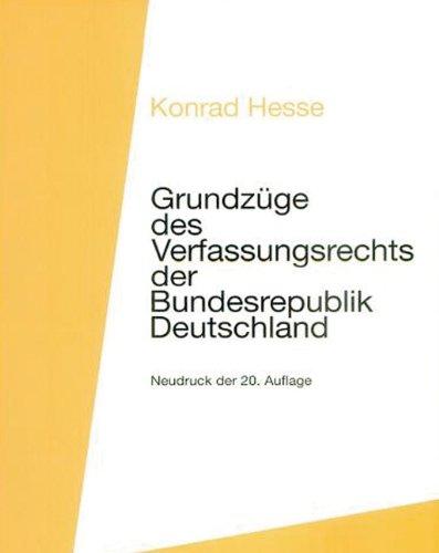 Grundzüge des Verfassungsrechts der Bundesrepublik Deutschland (Lehrbücher und Grundrisse)