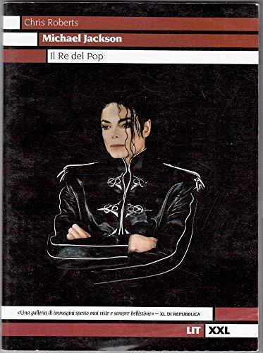 Michael Jackson. Il re del pop