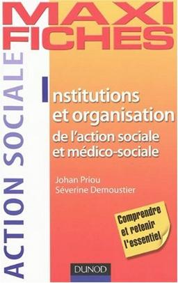 Institutions et organisation de l'action sociale et médico-sociale