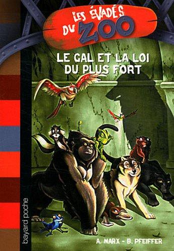 Les évadés du zoo. Vol. 8. Le GAL et la loi du plus fort