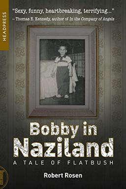 Bobby in Naziland: A Tale of Flatbush