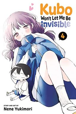 Kubo Won't Let Me Be Invisible, Vol. 4: Volume 4