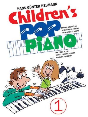 Children's Pop Piano 1. Poppige Spielstücke in leichtester Fassung für Klavier/Keyboard