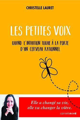 Les petites voix : quand l'intuition toque à la porte d'un cerveau rationnel