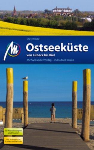 Ostseeküste Lübeck - Kiel: Reisehandbuch mit vielen praktischen Tipps