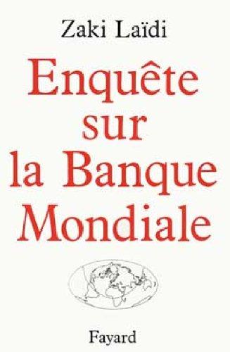 Enquête sur la Banque mondiale