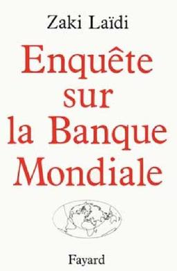 Enquête sur la Banque mondiale