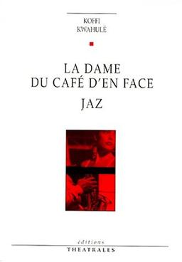 La dame du café d'en face. Jaz