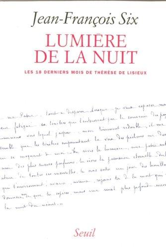 Lumière de la nuit : les 18 derniers mois de Thérèse de Lisieux