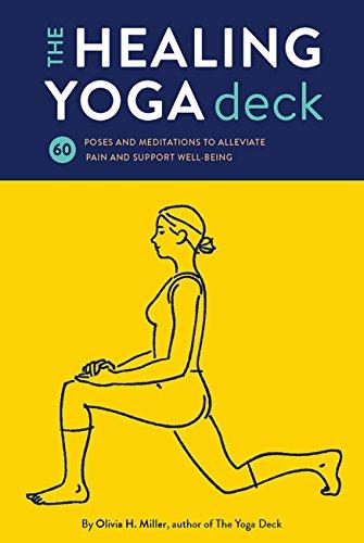 The Healing Yoga Deck: 60 Poses and Meditations to Alleviate Pain and Support Well-Being