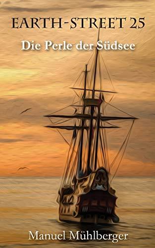 Earth-Street 25: Die Perle der Suedsee